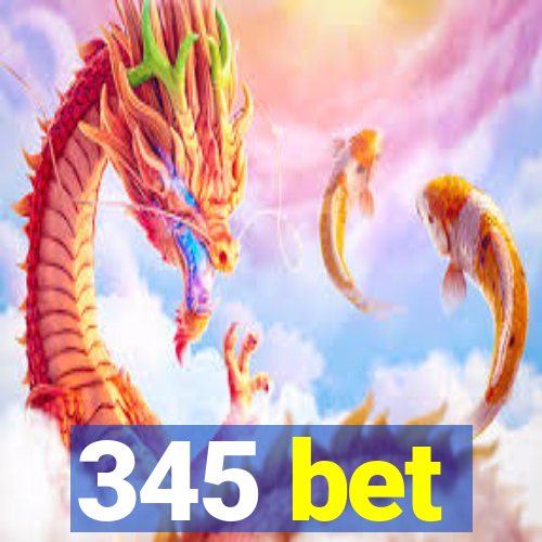 345 bet